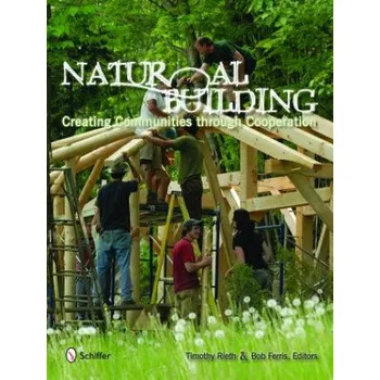 Natural Building: Creating Communities Through Coeration – Bob Ferris (EN)