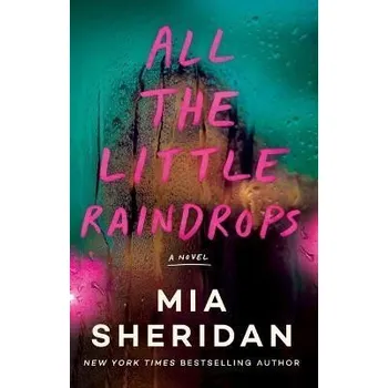 Cizojazyčná kniha All the Little Raindrops: A Novel - Mia Sheridan