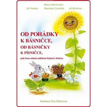 Od pohádky k básničce, od básni... Marie Adamovská