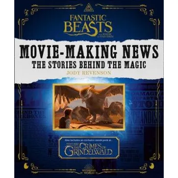 Učebnice Fantastic Beasts and Where to Find Them: Movie-Making News – Jody Revenson (EN)