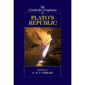 Cambridge Companion to Plato's Republic – G. R. F. Ferrari (EN)