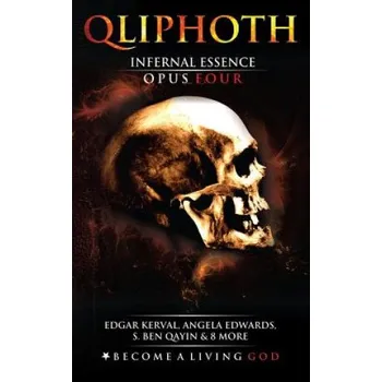Infernal Essence: Opus Four – Edgar Kerval,S Ben Qayin,Angela Edwards (EN)