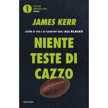 Cizojazyčná kniha Niente teste di cazzo. Lezioni di vita e di leadership dagli All Blacks – James Kerr (IT)