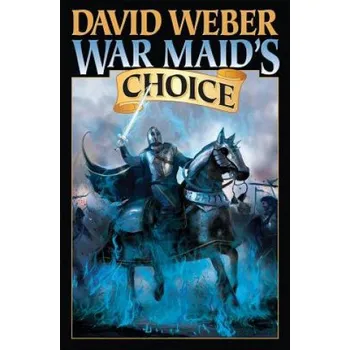 War Maid's Choice – David Weber (EN)