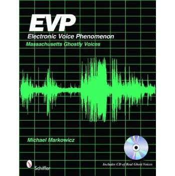 EVP: Electronic Voice Phenomenon: Massachusetts Ghsotly Voices – Mike Markowicz (EN)