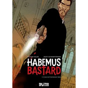 Komiks pro dospělé Habemus Bastard. Band 1 (limitierte Vorzugsausgabe) (DE)