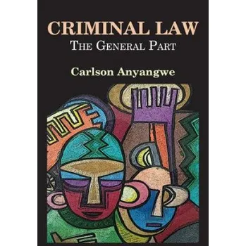 Criminal Law: The General Part – Carlson Anyangwe (EN)