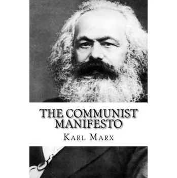 Populárně naučná literatura pro dospělé The Communist Manifesto – Friedrich Engels,Karl Marx (EN)