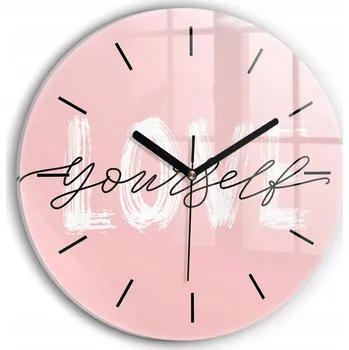 Hodiny Ozdobné nástěnné hodiny s krásnou grafikou Nápis Love yourself kulatý průměr 30 cm