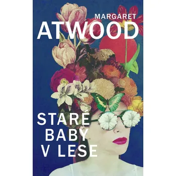 Staré baby v lese - Margaret Atwood (E-Kniha)