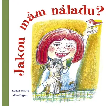 Duchovní literatura Ráchel Bícová, Miro Pogran Jakou mám náladu?