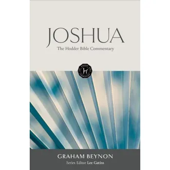 Učebnice Hodder Bible Commentary: Joshua - Beynon, Graham
