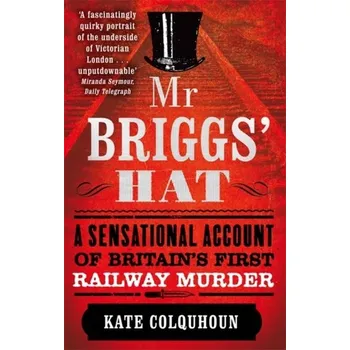 Literární biografie Mr Briggs' Hat - Colquhoun, Kate