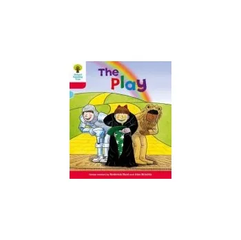 Cizí jazyk Oxford Reading Tree: Level 4: Stories: The Play - Hunt, Roderick