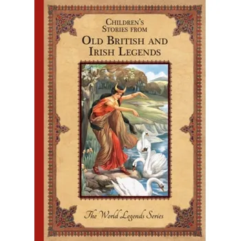 Cizojazyčná kniha Children'S Stories from Old British and Irish Legends
