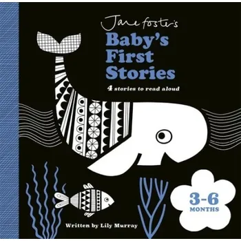 První čtění Jane Foster's Baby's First Stories: 3'-6 months - Murray, Lily