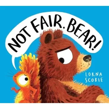 Kniha Not Fair, Bear! (HB) - Scobie, Lorna