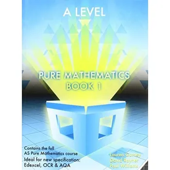 Přírodní věda Essential Maths A Level Pure Mathematics Book 1 - Gurney, Lauren a Rayner, David a Williams, Paul