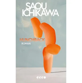 Hunchback - Ichikawa, Saou [DE] (2025, Firma, Ecco)