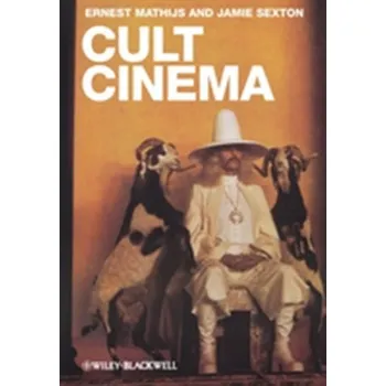 Populárně naučná literatura pro dospělé Cult Cinema - Mathijs, Ernest; Mendik, Xavier