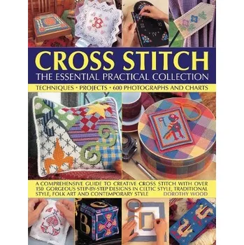 Cizojazyčná kniha Cross Stitch: The Essential Practical Collection - Wood, Dorothy