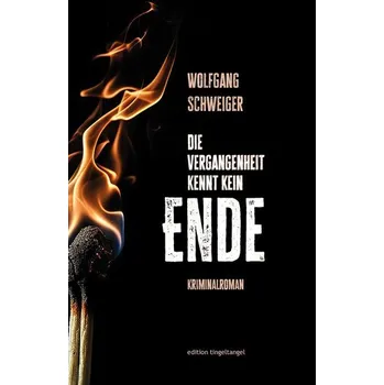 Die Vergangenheit kennt kein Ende - Schweiger, Wolfgang