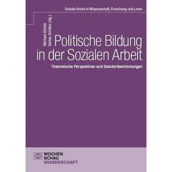 Politische Bildung in der Sozialen Arbeit - Görtler, Michael [DE] (2025, Brožovaná, Wochenschau Verlag)