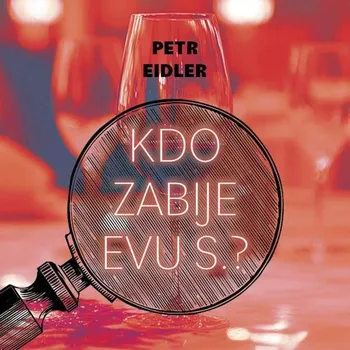 Kdo zabije Evu S.? - Petr Eidler (Médium CD)