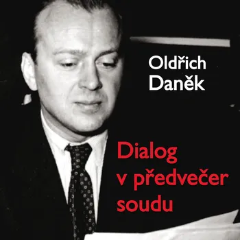 Dialog v předvečer soudu