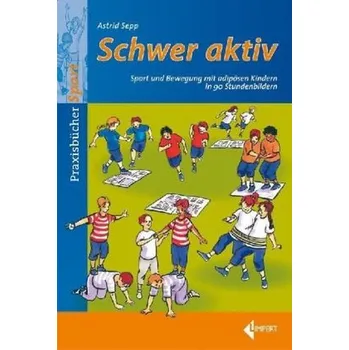 Schwer aktiv - Sepp, Astrid