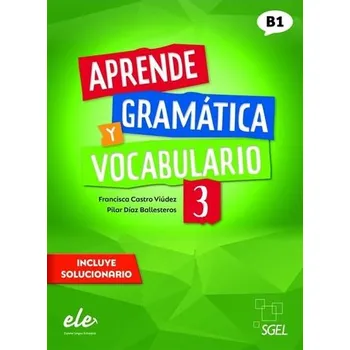 Španělský jazyk Aprende gramatica y vocabulario 3 B1 ćw. - praca zbiorowa