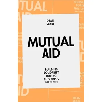 Mutual Aid - Spade, Dean