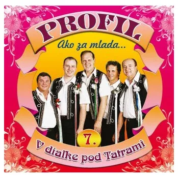 Profil: 7 Ako za mlada / V dialke pod Tatrami - Profil