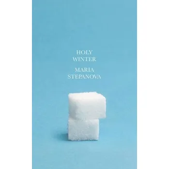 Holy Winter 20/21 - Stepanova, Maria [EN] (2024, Brožovaná, New Directions Publishing Corporation)