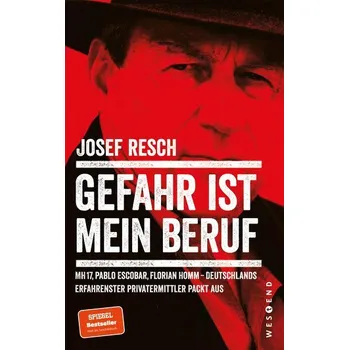 Gefahr ist mein Beruf - Resch, Josef [DE] (2025, Brožovaná, Westend)