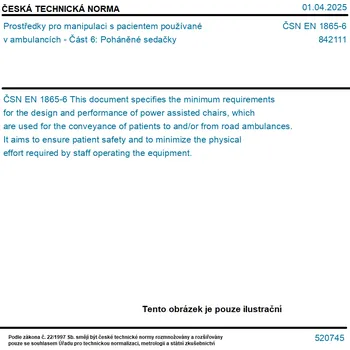 ČSN EN 1865-6 - Prostředky pro manipulaci s pacientem používané v ambulancích - Část 6: Poháněné sedačky - Tisk