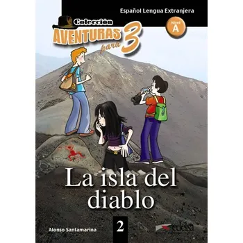Španělský jazyk Colección Aventuras para 3/A: La isla del diablo + Free audio download (book 2)