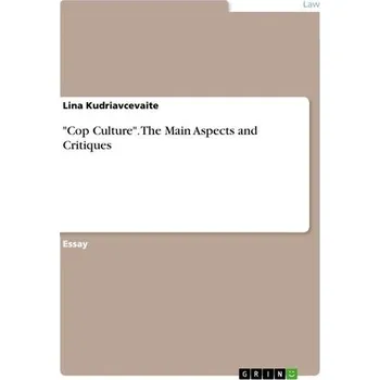 "Cop Culture". The Main Aspects and Critiques - Kudriavcevaite, Lina