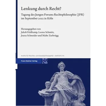 Lenkung durch Recht? - Feldkamp, Jakob