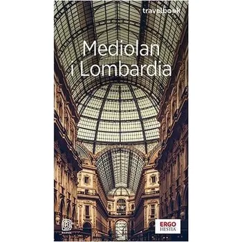 Mediolan i Lombardia. Travelbook wyd. 4 - BEATA POMYKALSKA