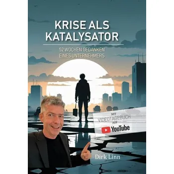 Krise als Katalysator - Linn, Dirk