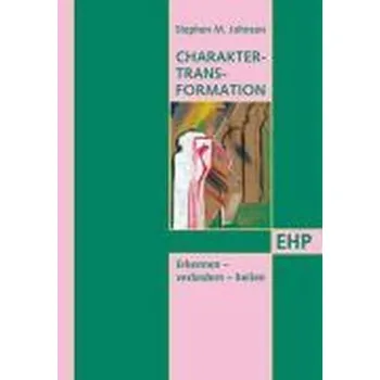 Charakter-Transformation - Johnson, Stephen M.