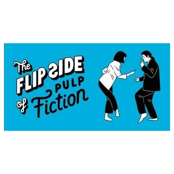 The Flip Side of...Pulp Fiction