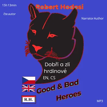 Dobří a zlí hrdinové, EN, CS - Robert Hodosi - audiokniha