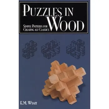 Puzzles in Wood - Wyatt, Edwina
