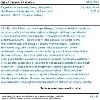 ČSN EN 1143-2 - Bezpečnostní úschovné objekty - Požadavky, klasifikace a metody zkoušení odolnosti proti vloupání - Část 2: Depozitní systémy - Tisk