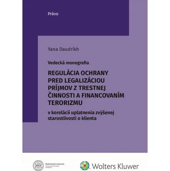 Regulácia ochrany pred legalizáciou príjmov z trestnej činnosti - Yana Daudrikh