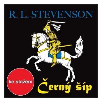 Černý šíp - Robert Louis Stevenson