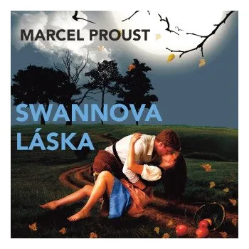 Swannova láska - Marcel Proust