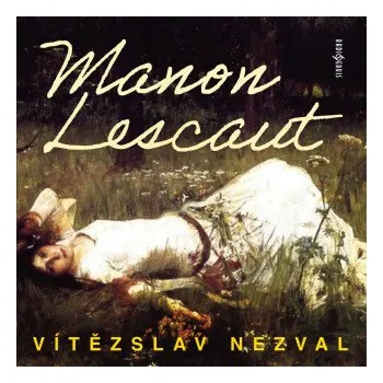 Manon Lescaut - Vítězslav Nezval